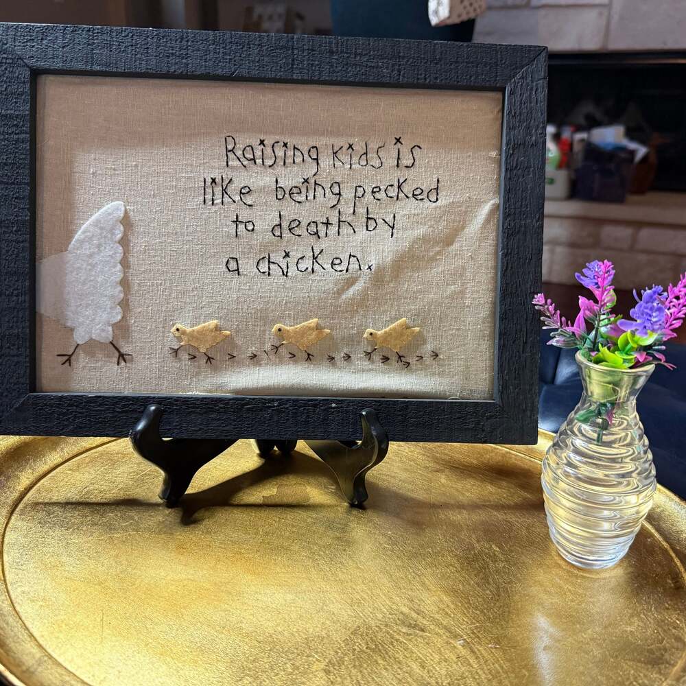 Raising Kids” Chicken Embroidery – Framed Folk Art Quote
